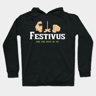 Festivus Hoodie